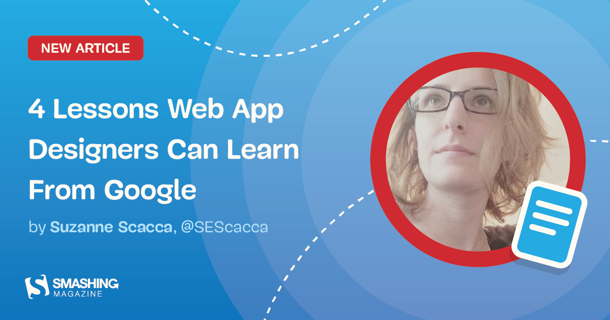 4 Lessons Web App Designers Can Learn From Google