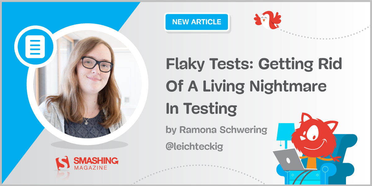 Flaky Tests: Getting Rid Of A Living Nightmare In Testing