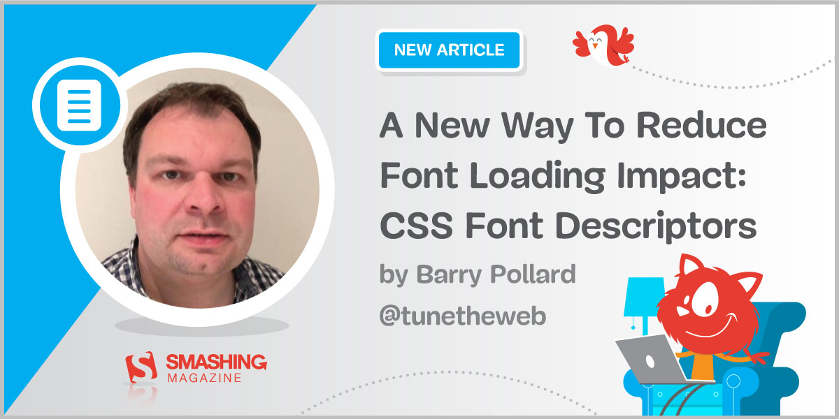 A New Way To Reduce Font Loading Impact: CSS Font Descriptors