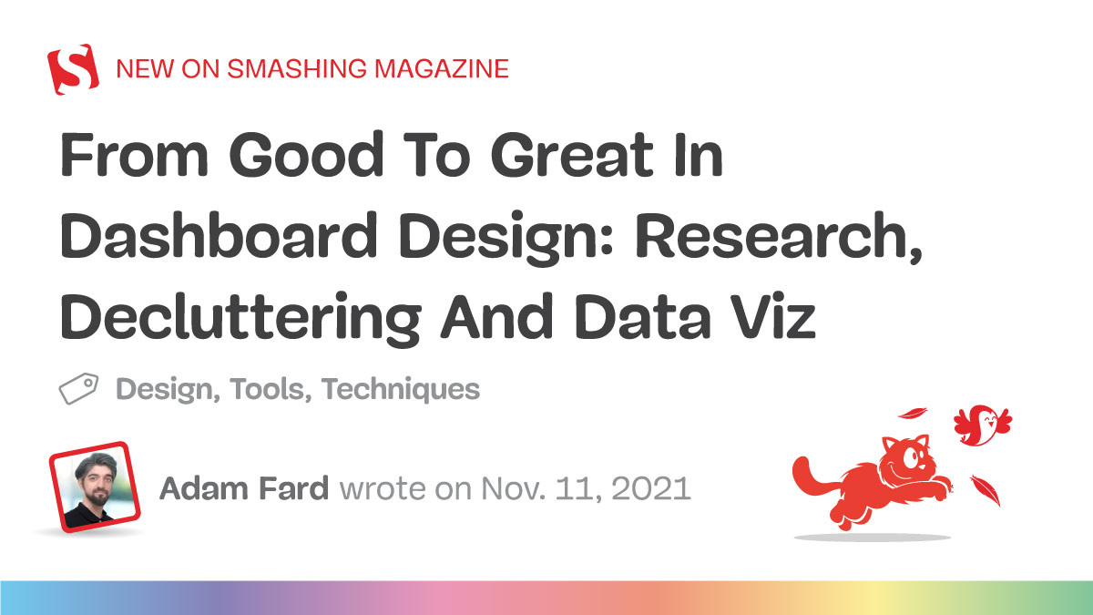 From Good To Great In Dashboard Design: Research, Decluttering And Data Viz