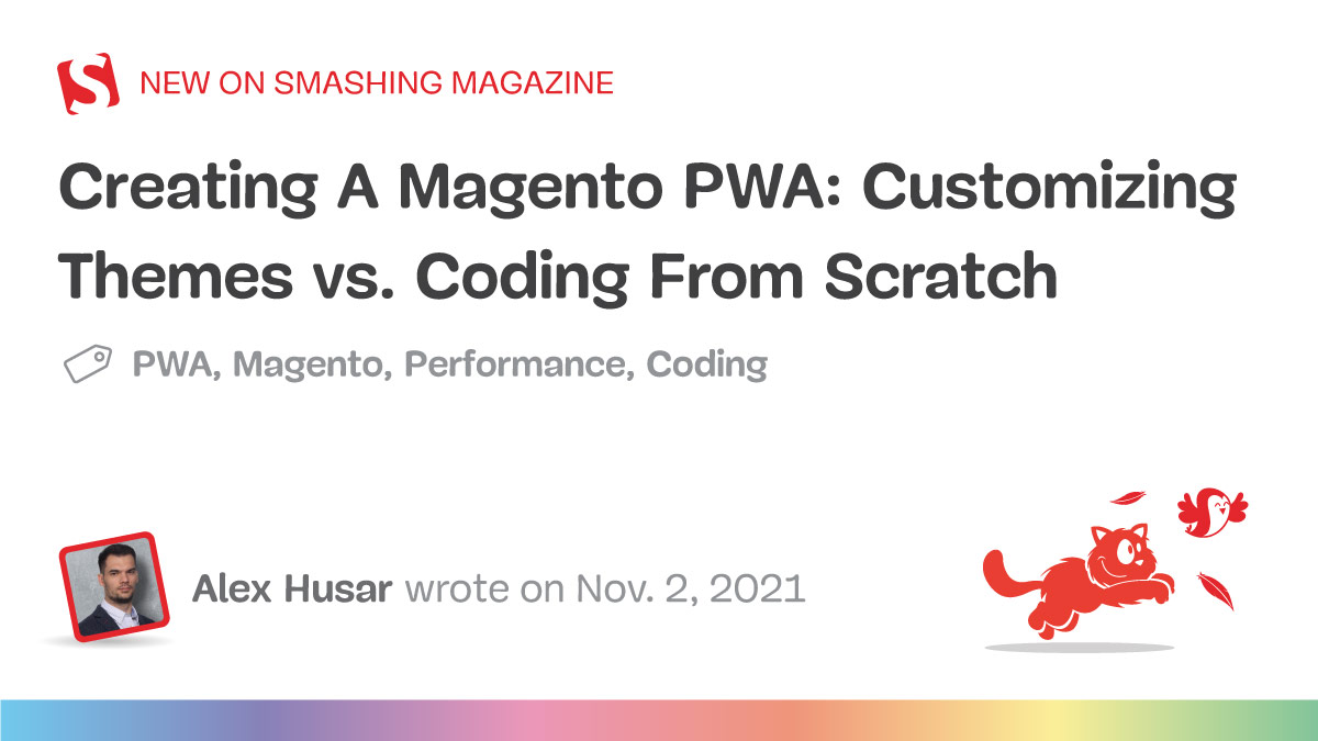 Creating A Magento PWA: Customizing Themes vs. Coding From Scratch
