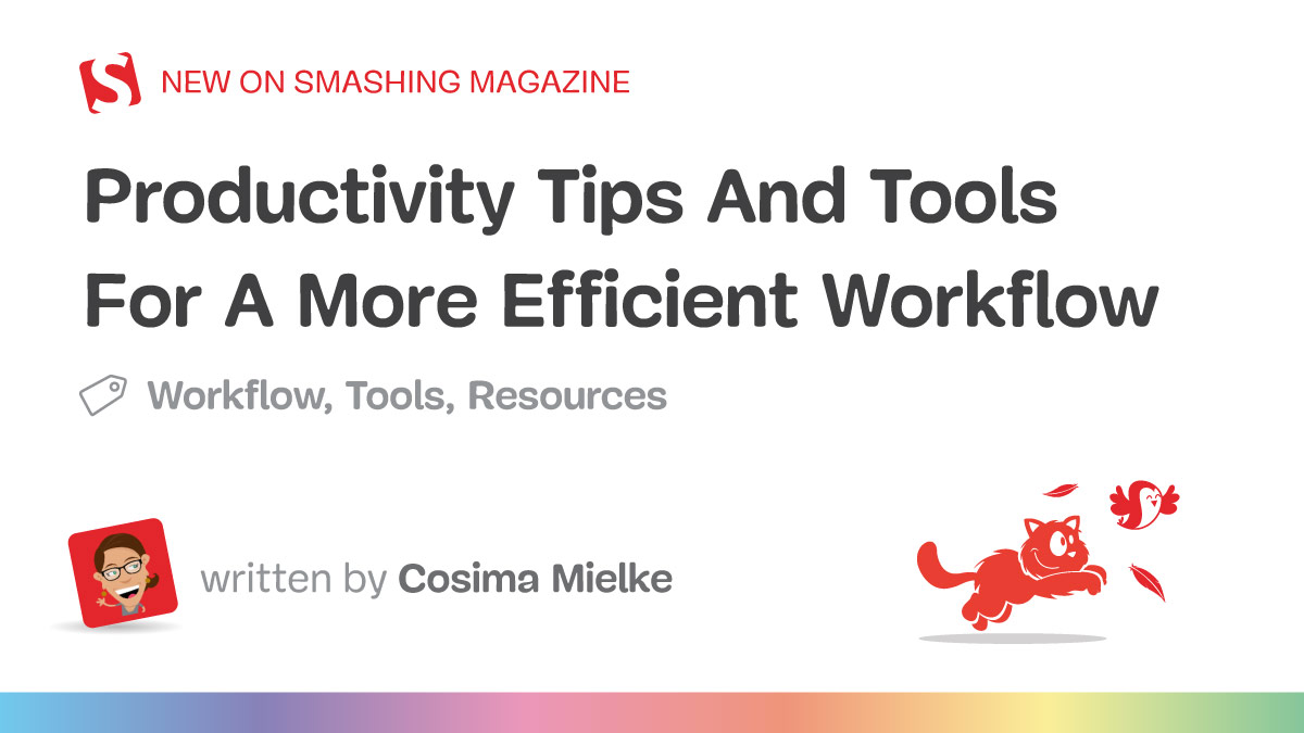 Productivity Tips And Tools For A More Efficient Workflow