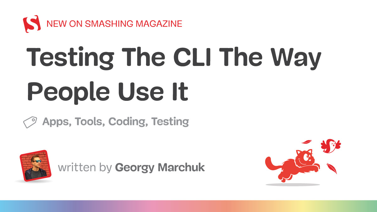 Testing The CLI The Way People Use It