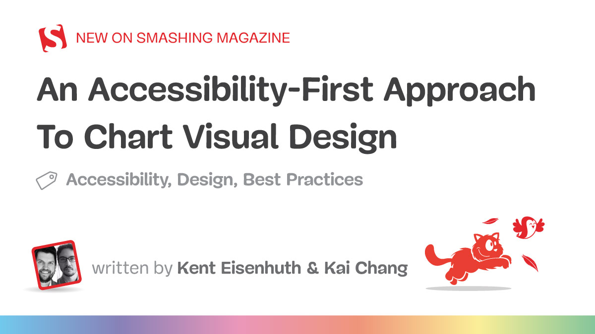 An Accessibility-First Approach To Chart Visual Design