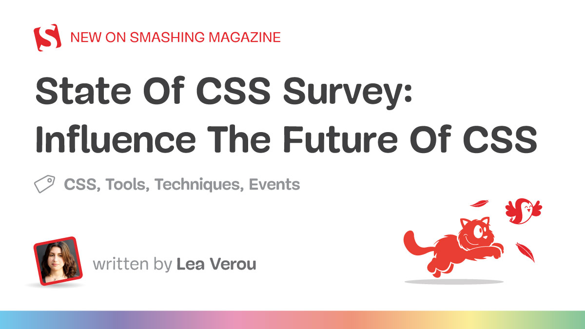 State Of CSS Survey: Influence The Future Of CSS