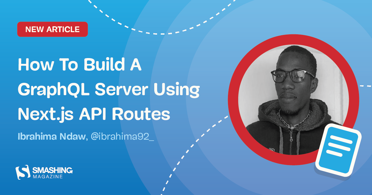 How To Build A GraphQL Server Using Next.js API Routes