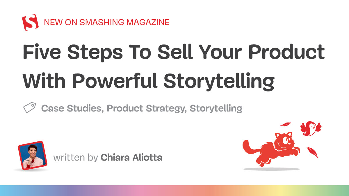 Five Steps To Sell Your Product With Powerful Storytelling