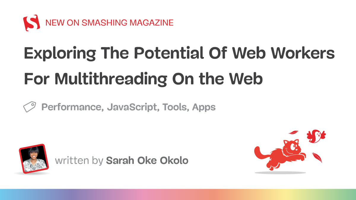Exploring The Potential Of Web Workers For Multithreading On The Web