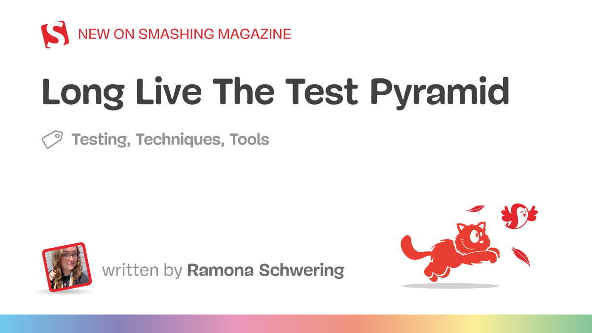 Long Live The Test Pyramid