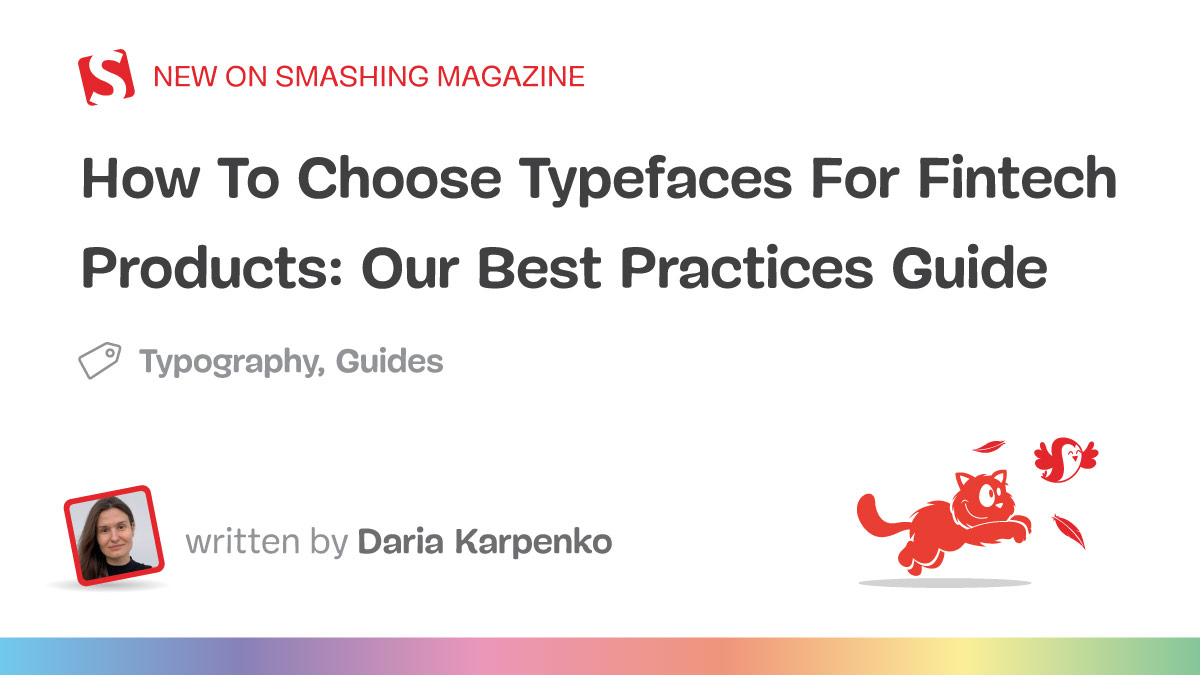 How To Choose Typefaces For Fintech Products: Best Practices Guide (Part 2)
