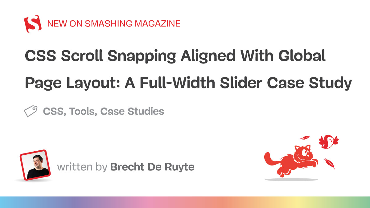 CSS Scroll Snapping Aligned With Global Page Layout: A Full-Width Slider Case Study