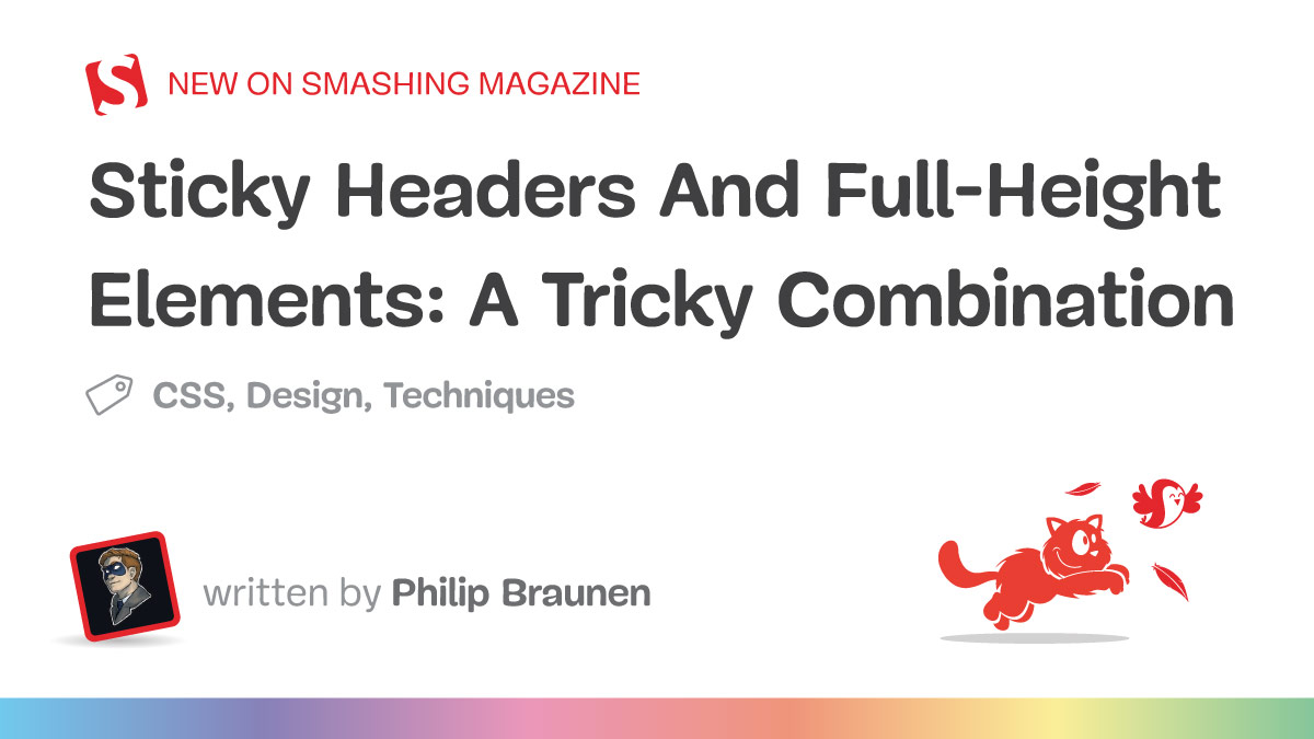 Sticky Headers And Full-Height Elements: A Tricky Combination