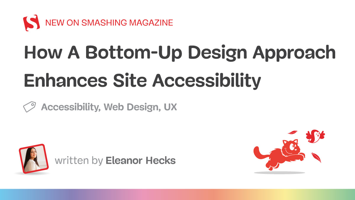 How A Bottom-Up Design Approach Enhances Site Accessibility