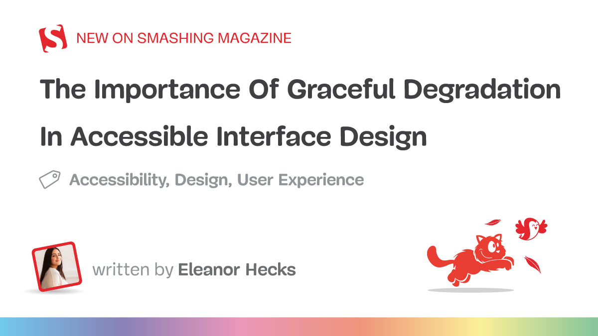 The Importance Of Graceful Degradation In Accessible Interface Design