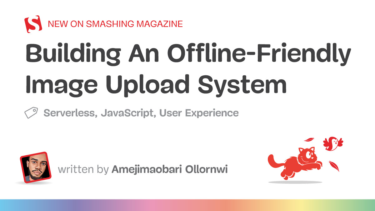 Building An Offline-Friendly Image Upload System