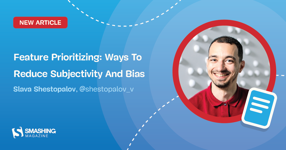 Feature Prioritizing: Ways To Reduce Subjectivity And Bias