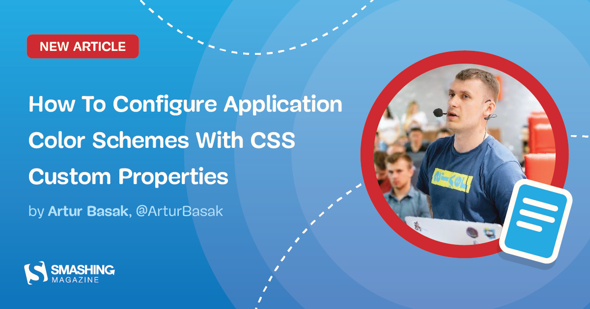 How To Configure Application Color Schemes With CSS Custom Properties