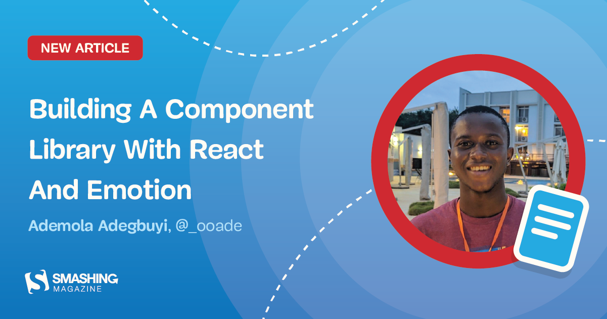 Building A Component Library With React And Emotion