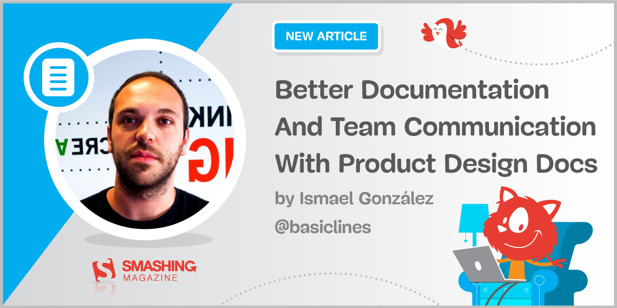 Better Documentation And Team Communication With Product Design Docs