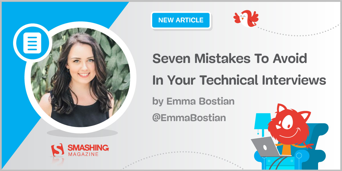 Seven Mistakes To Avoid In Your Technical Interviews