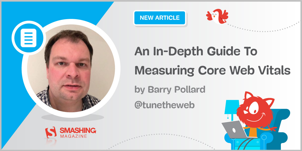 An In-Depth Guide To Measuring Core Web Vitals