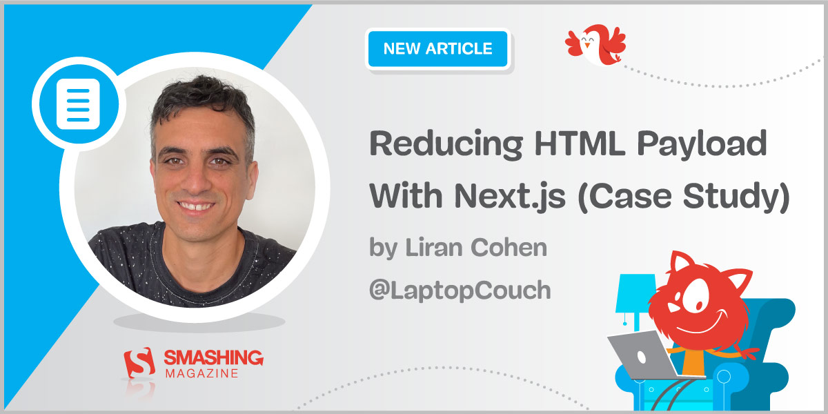 Reducing HTML Payload With Next.js (Case Study)