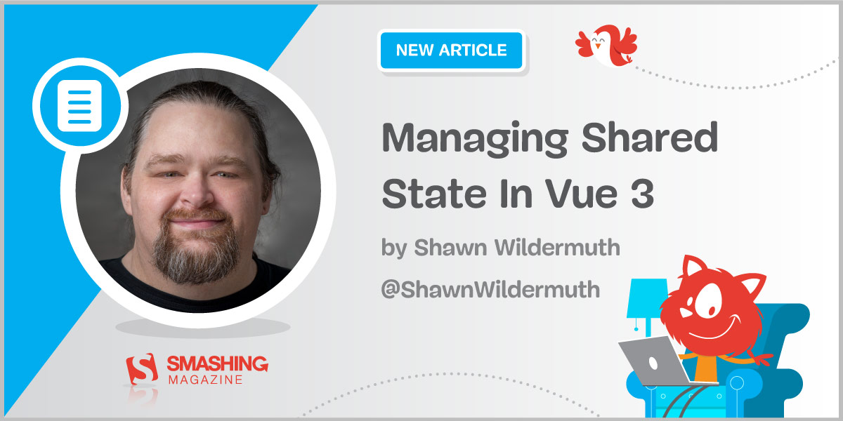 Managing Shared State In Vue 3
