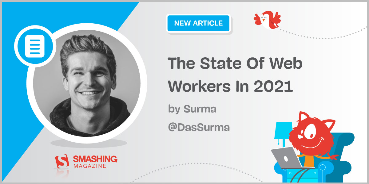 The State Of Web Workers In 2021