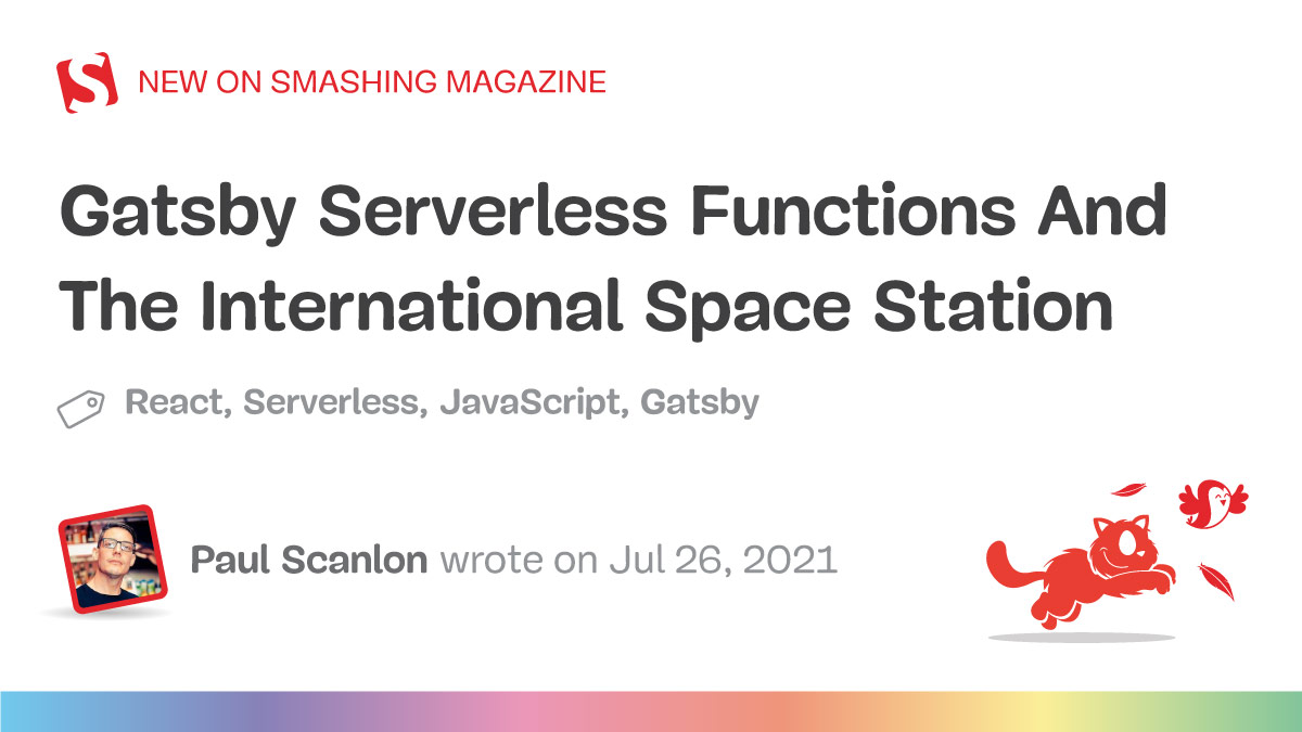 Gatsby Serverless Functions And The International Space Station