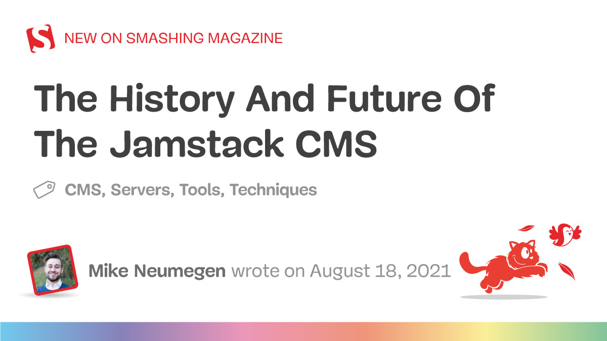Jamstack CMS: The Past, The Present and The Future