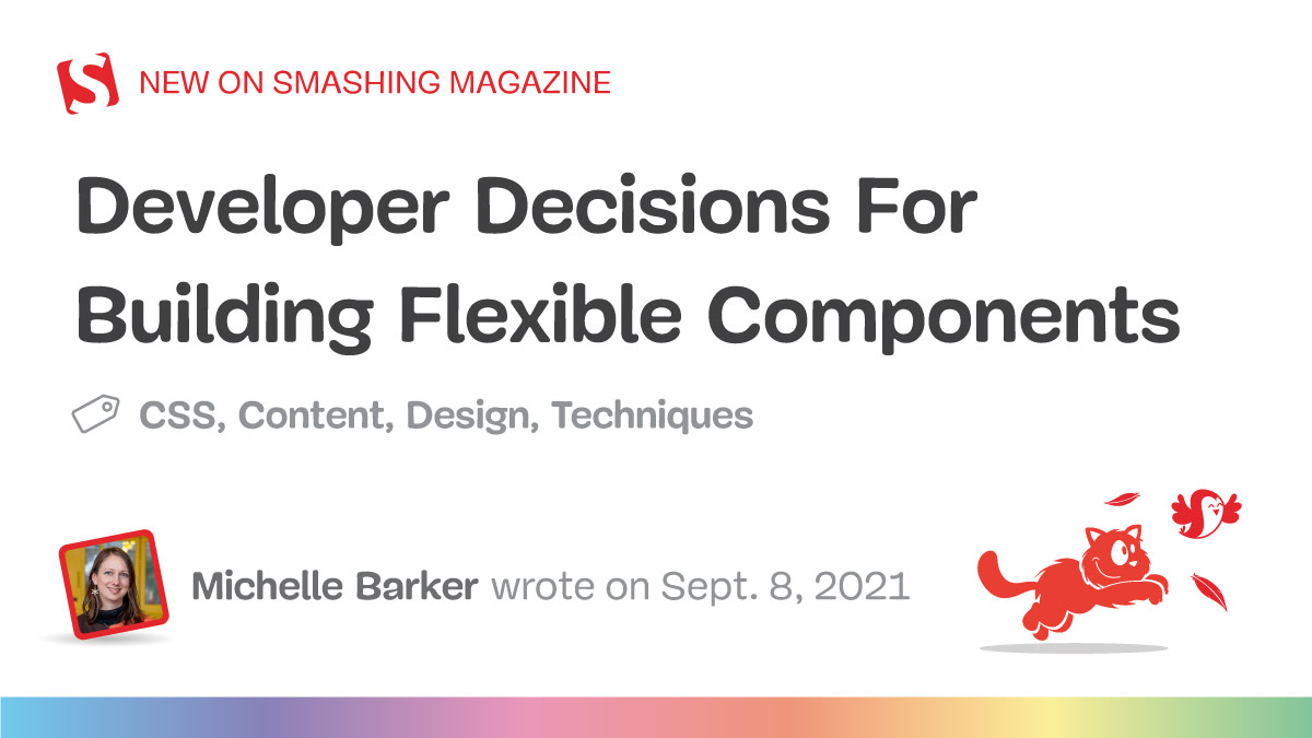 Developer Decisions For Building Flexible Components
