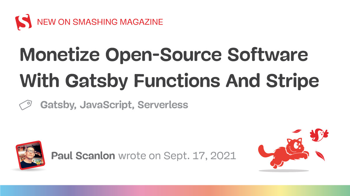 Monetize Open-Source Software With Gatsby Functions And Stripe