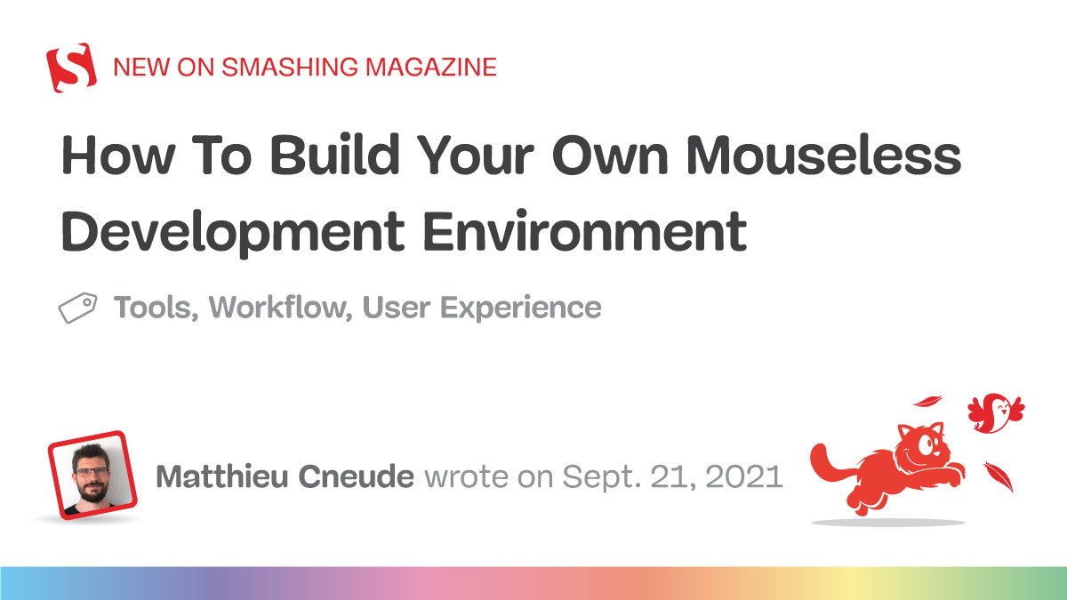 How To Build Your Own Mouseless Development Environment