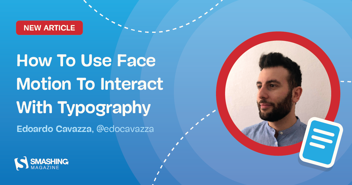 How To Use Face Motion To Interact With Typography