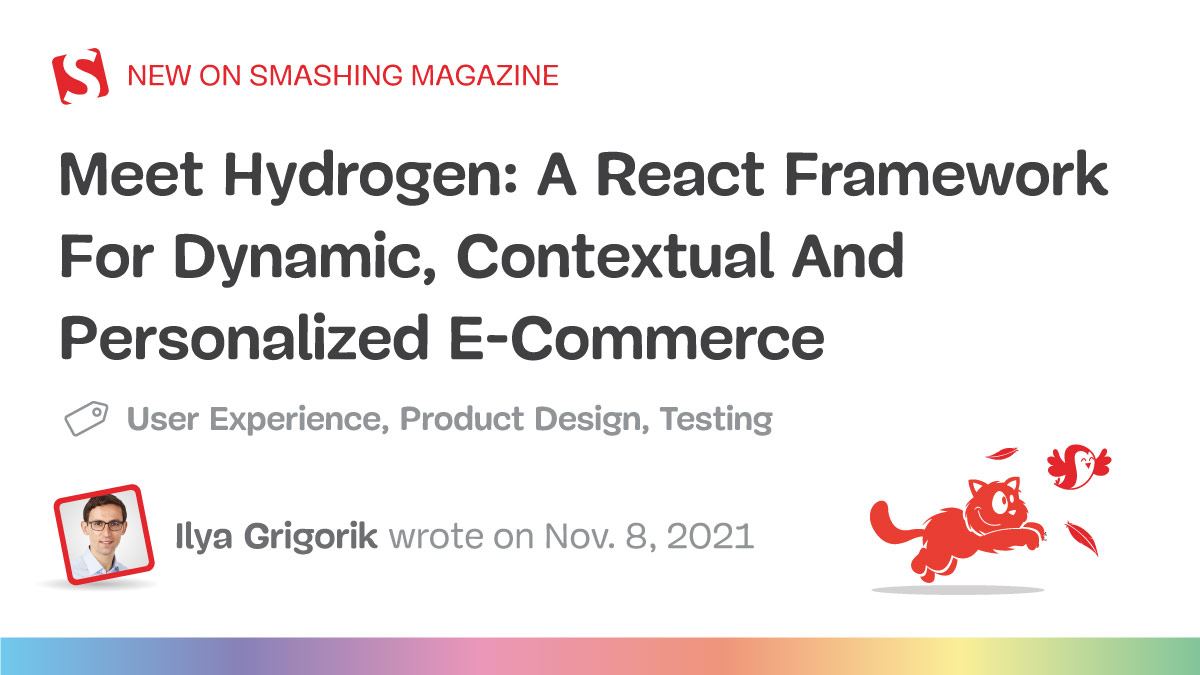 Meet Hydrogen: A React Framework For Dynamic, Contextual And Personalized E-Commerce