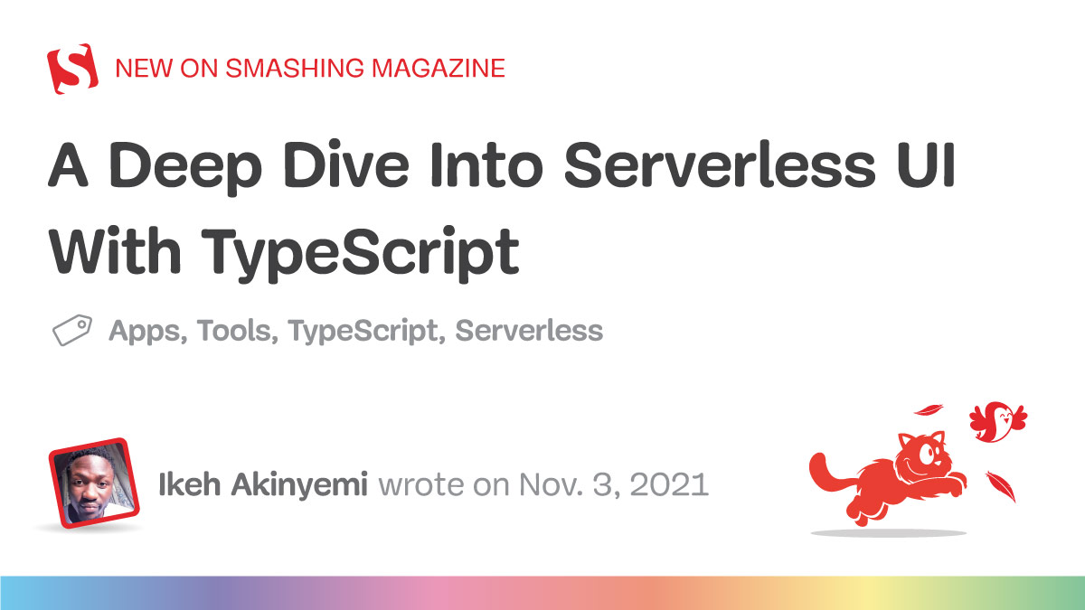 A Deep Dive Into Serverless UI With TypeScript
