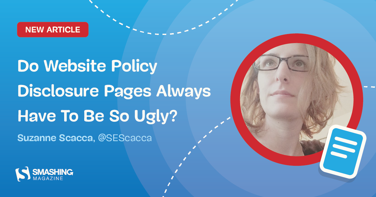 Do Website Policy Disclosure Pages Always Have To Be So Ugly?