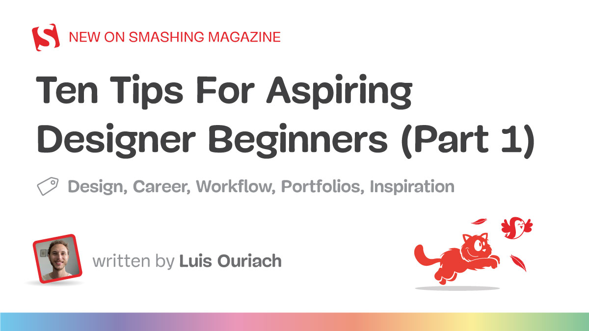 Ten Tips For Aspiring Designer Beginners (Part 1)