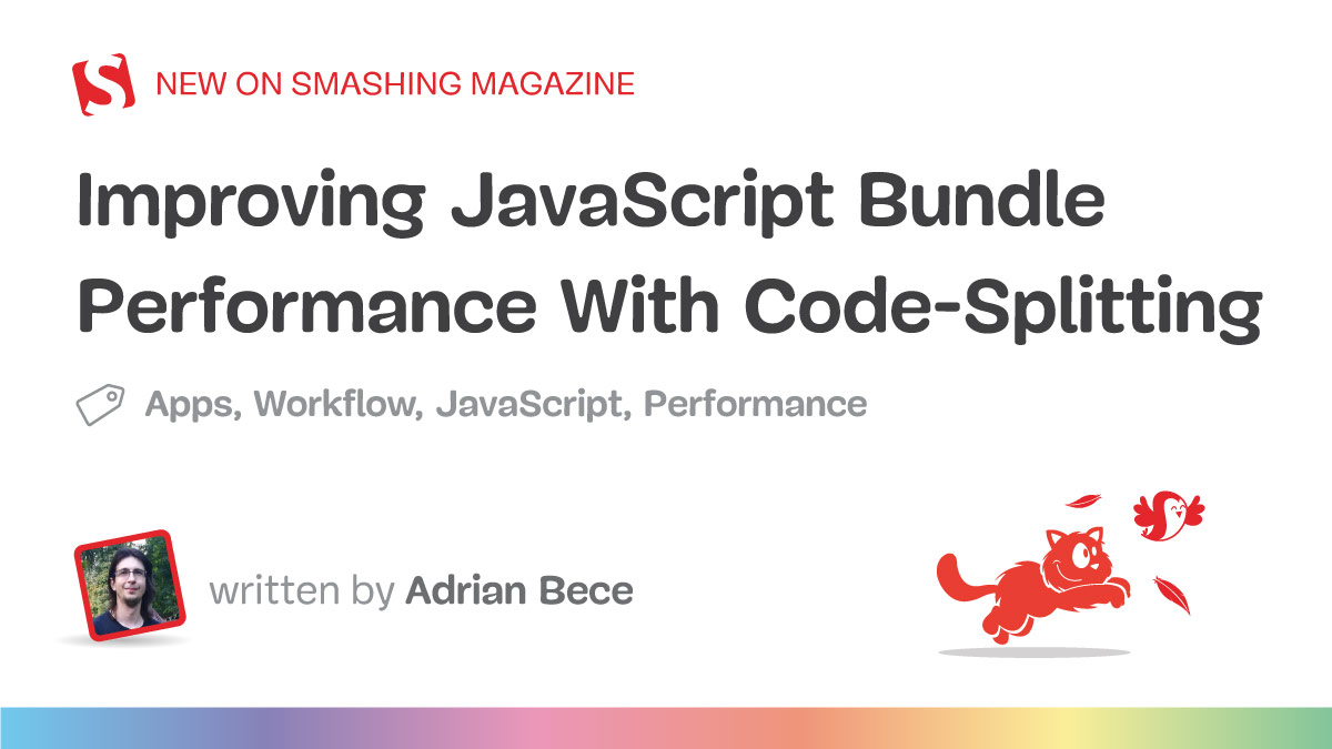 Improving JavaScript Bundle Performance With Code-Splitting