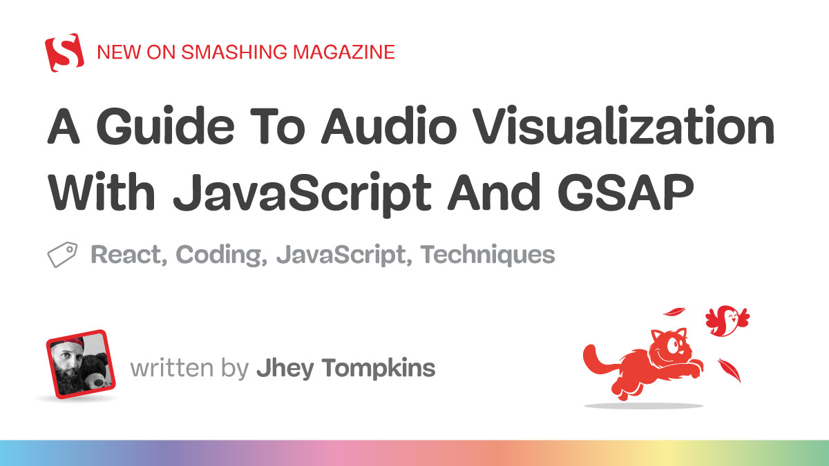 A Guide To Audio Visualization With JavaScript And GSAP (Part 2)