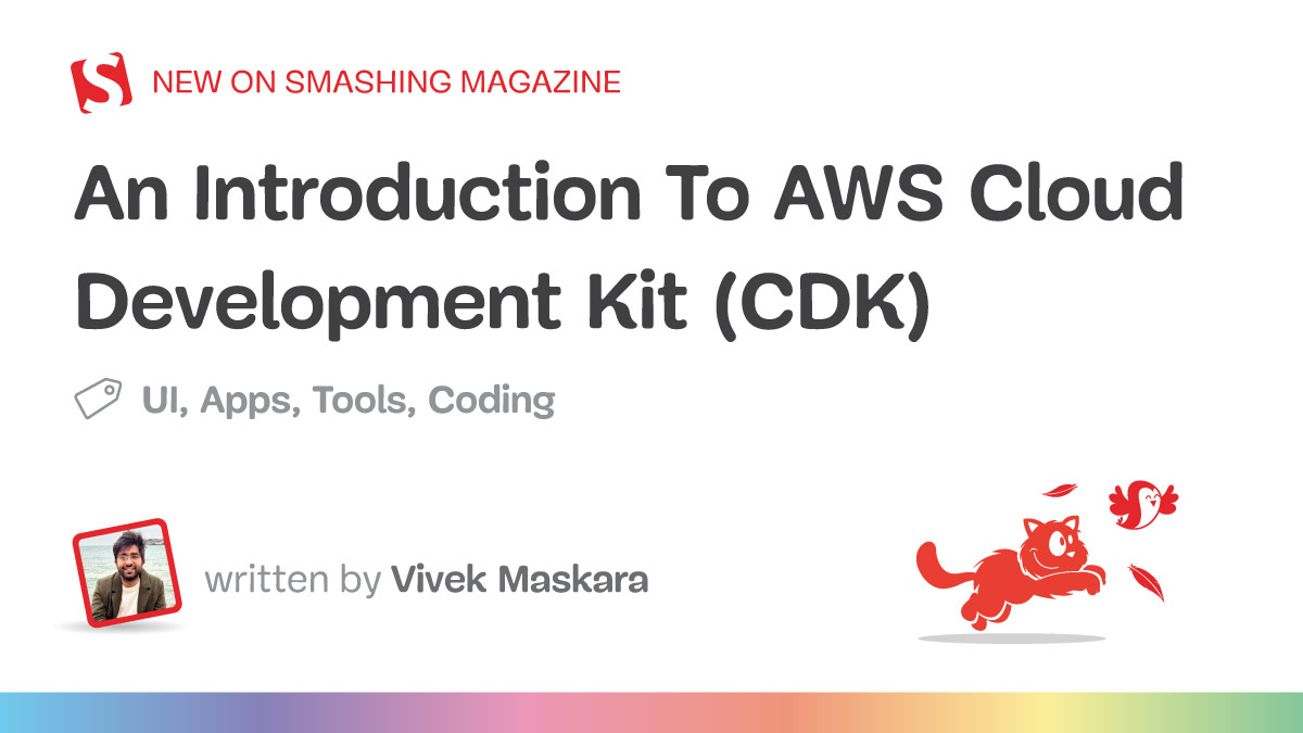 An Introduction To AWS Cloud Development Kit (CDK)