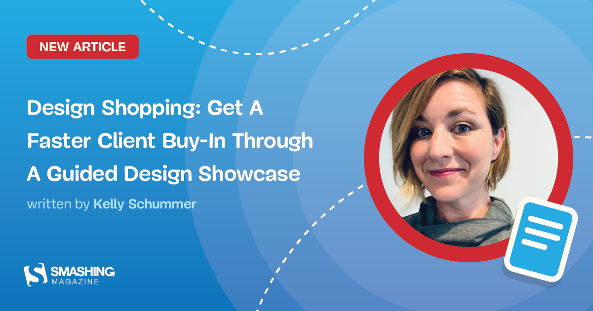 Design Shopping: Get A Faster Client Buy-In Through A Guided Design Showcase