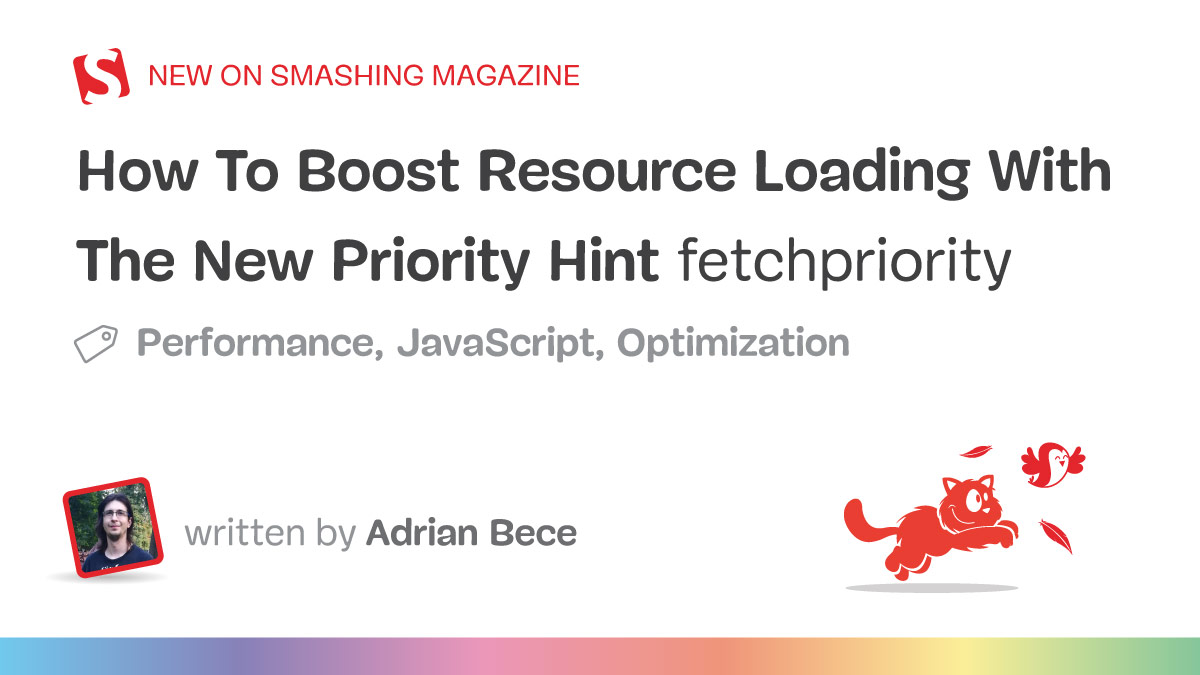 Boost Resource Loading With fetchpriority, a New Priority Hint