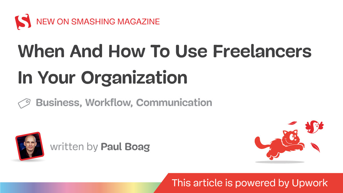 When And How To Use Freelancers In Your Organization