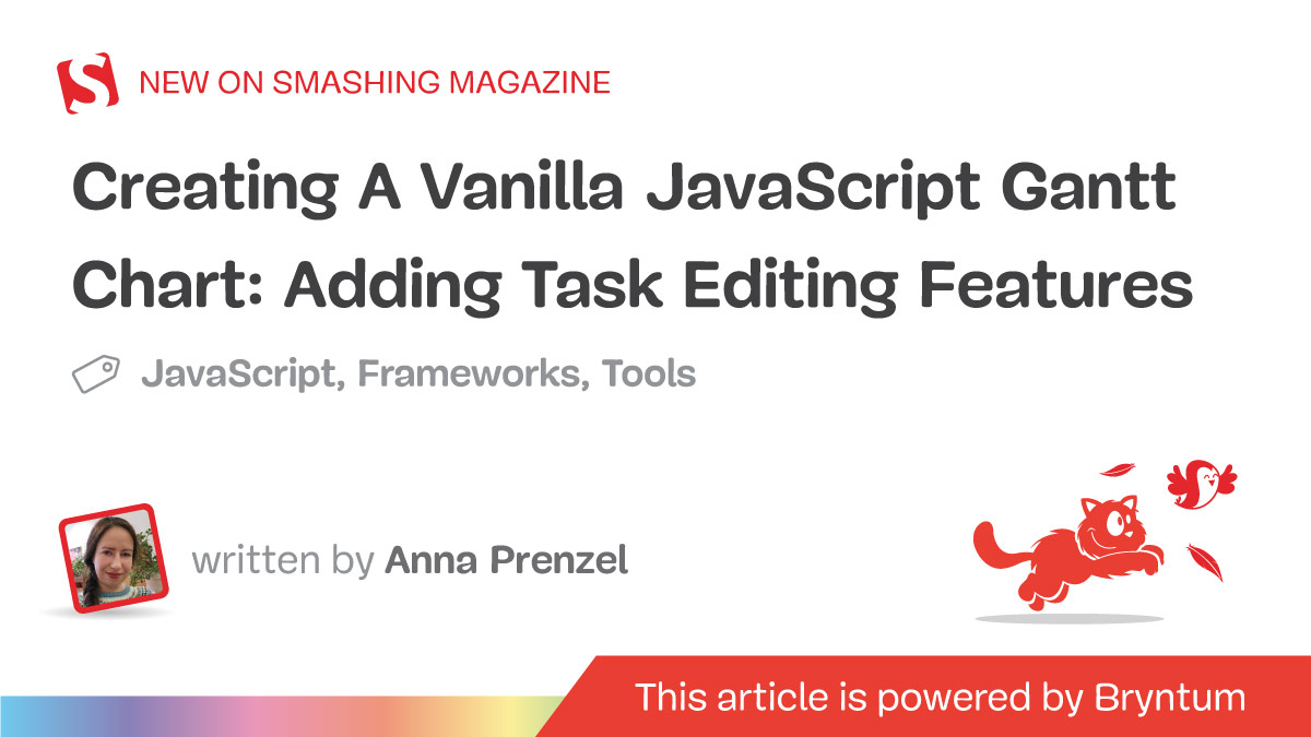 How To Create A Vanilla JavaScript Gantt Chart: Adding Task Editing Features (Part 2)