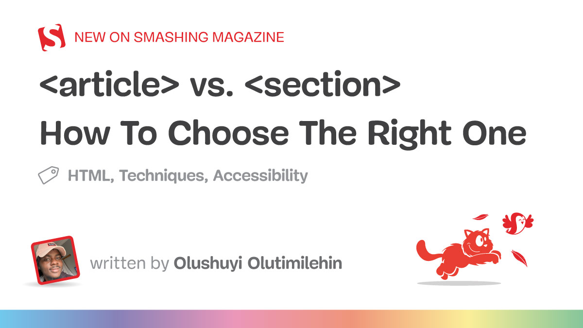 <article> vs. <section>: How To Choose The Right One
