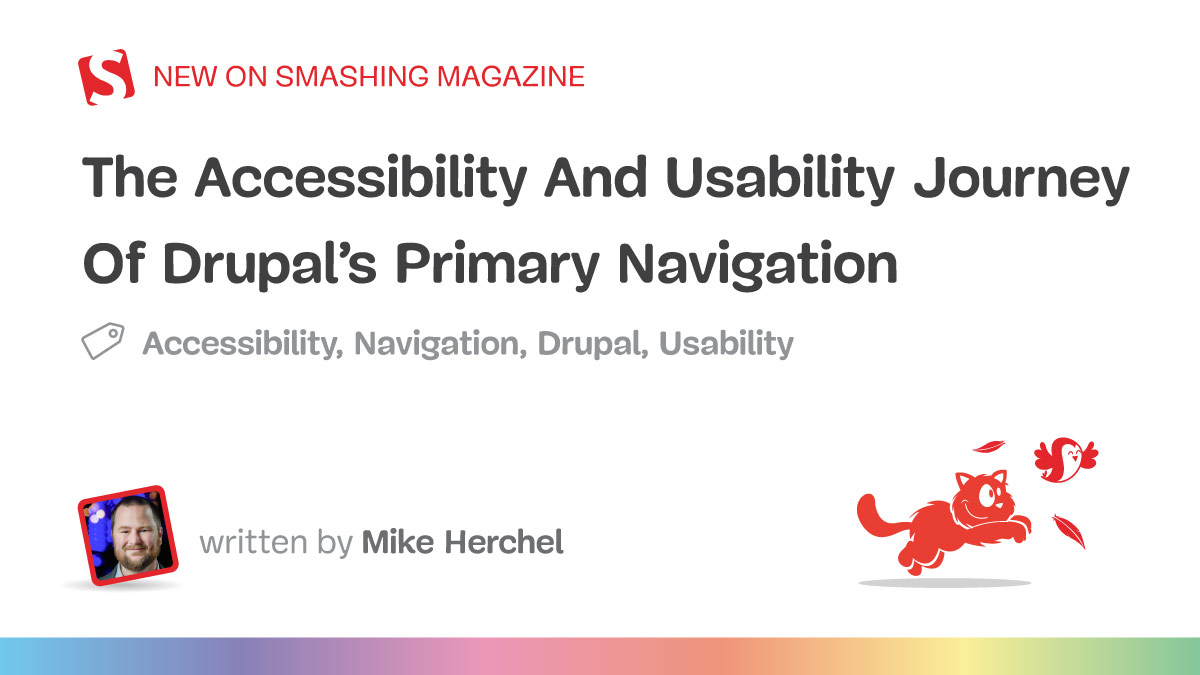 The Accessibility And Usability Journey Of Drupal’s Primary Navigation