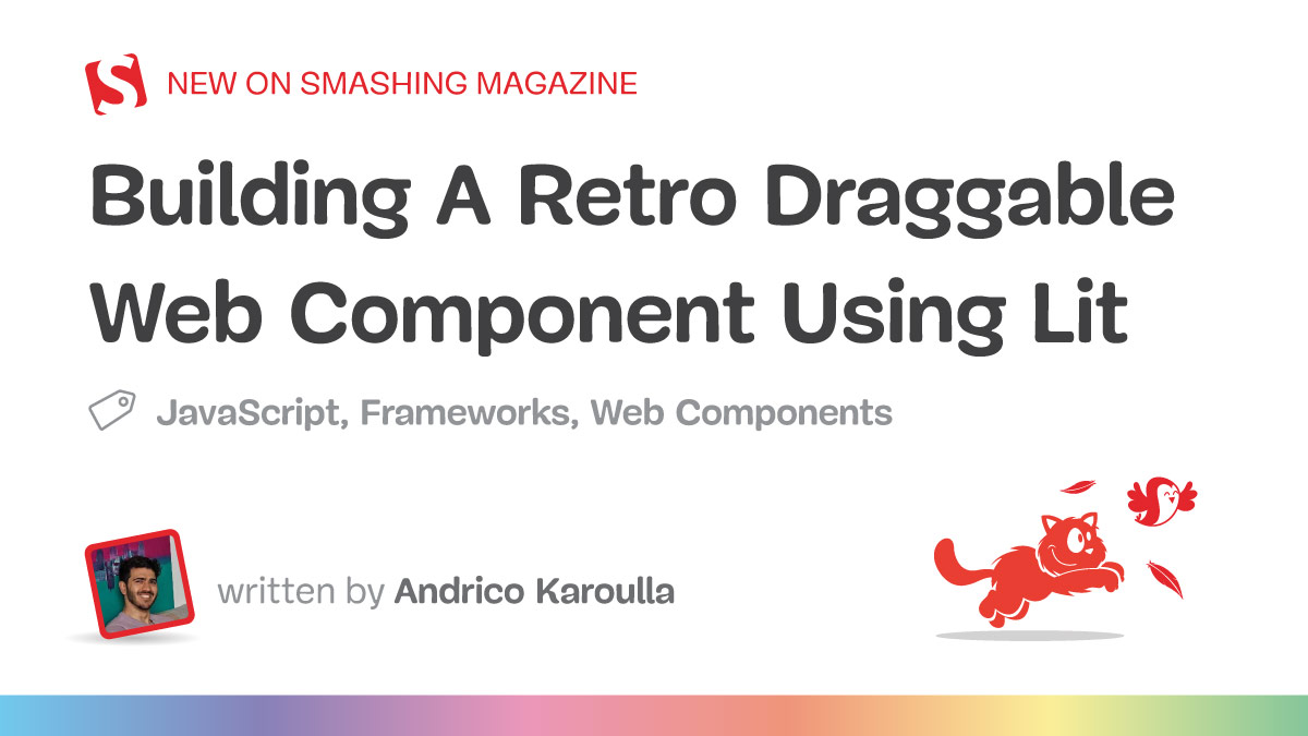 Building A Retro Draggable Web Component With Lit