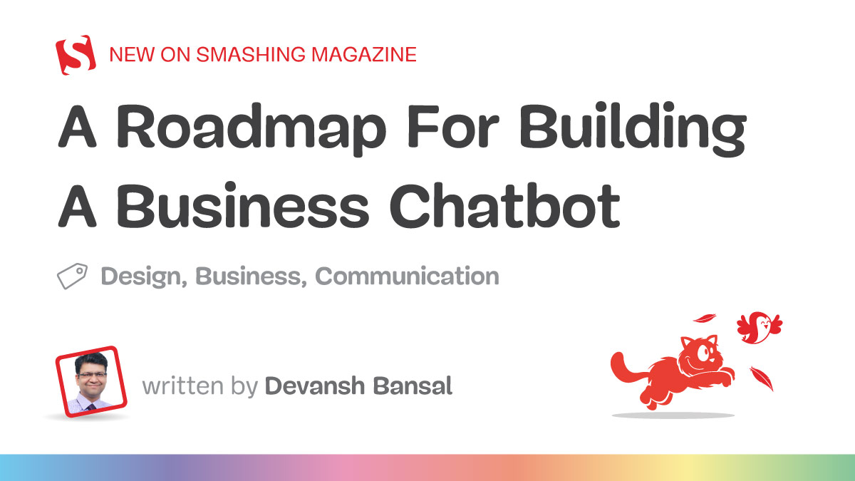 A Roadmap For Building A Business Chatbot