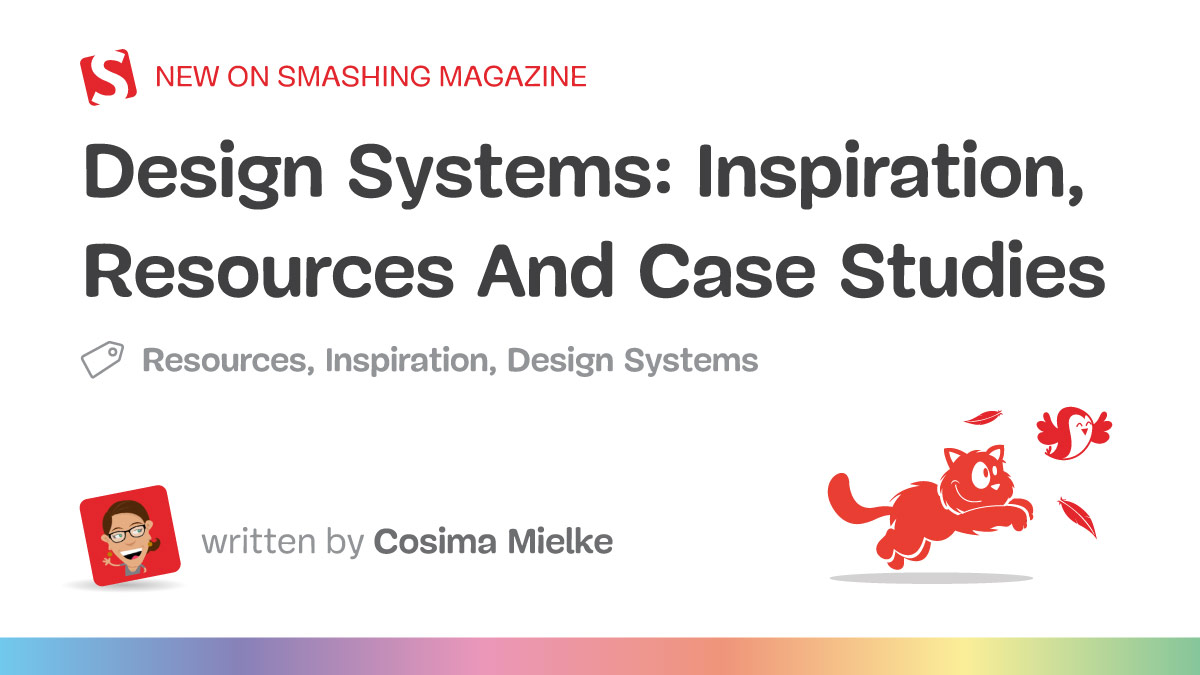 Boost Your Design System: Real-Life Examples And Tools